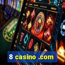 8 casino .com